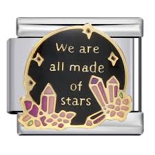 WE ARE ALL MADE OF STARS